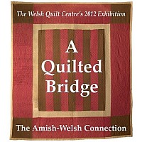  2012 Exhibition - a Quilted Bridge